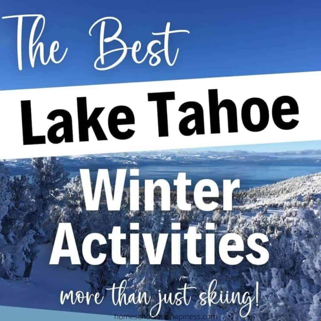 Lake Tahoe Winter Activities That Make It Worth Visiting