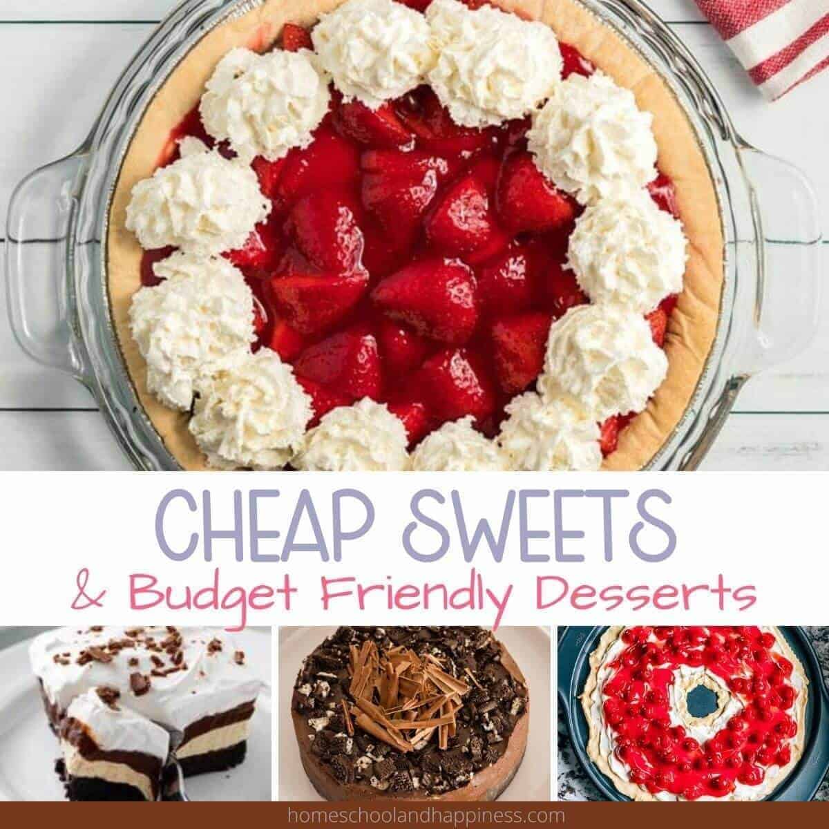 Cheap Sweets and Budget Desserts That Are Actually Delicious