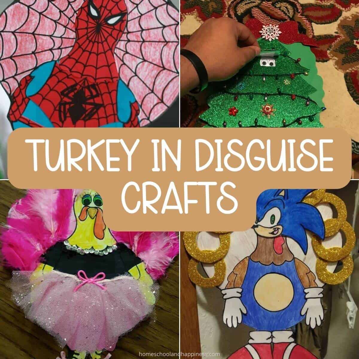 43 Amazing Turkey In Disguise Ideas To Do This November