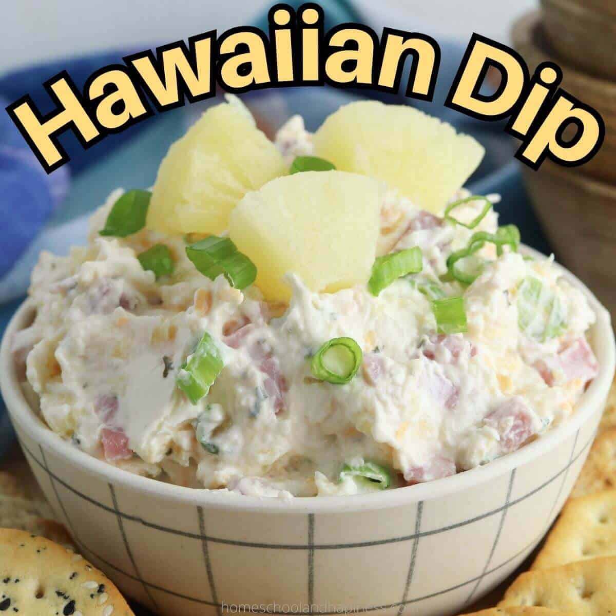 Hawaiian Dip Easy Ham Pineapple Dip with Cream Cheese