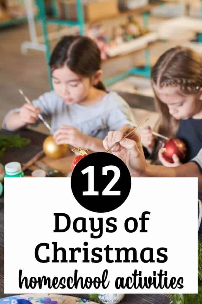 Fun 12 Days Of Christmas Activities For Homeschoolers   Homeschool 12 Days Of Christmas Activities 683x1024 